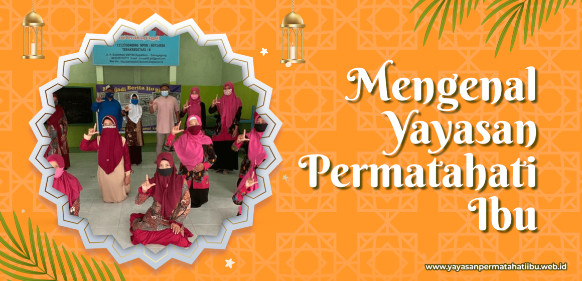 YAYASAN-PERMATAHATI-IBU-PROFIL-yayasan